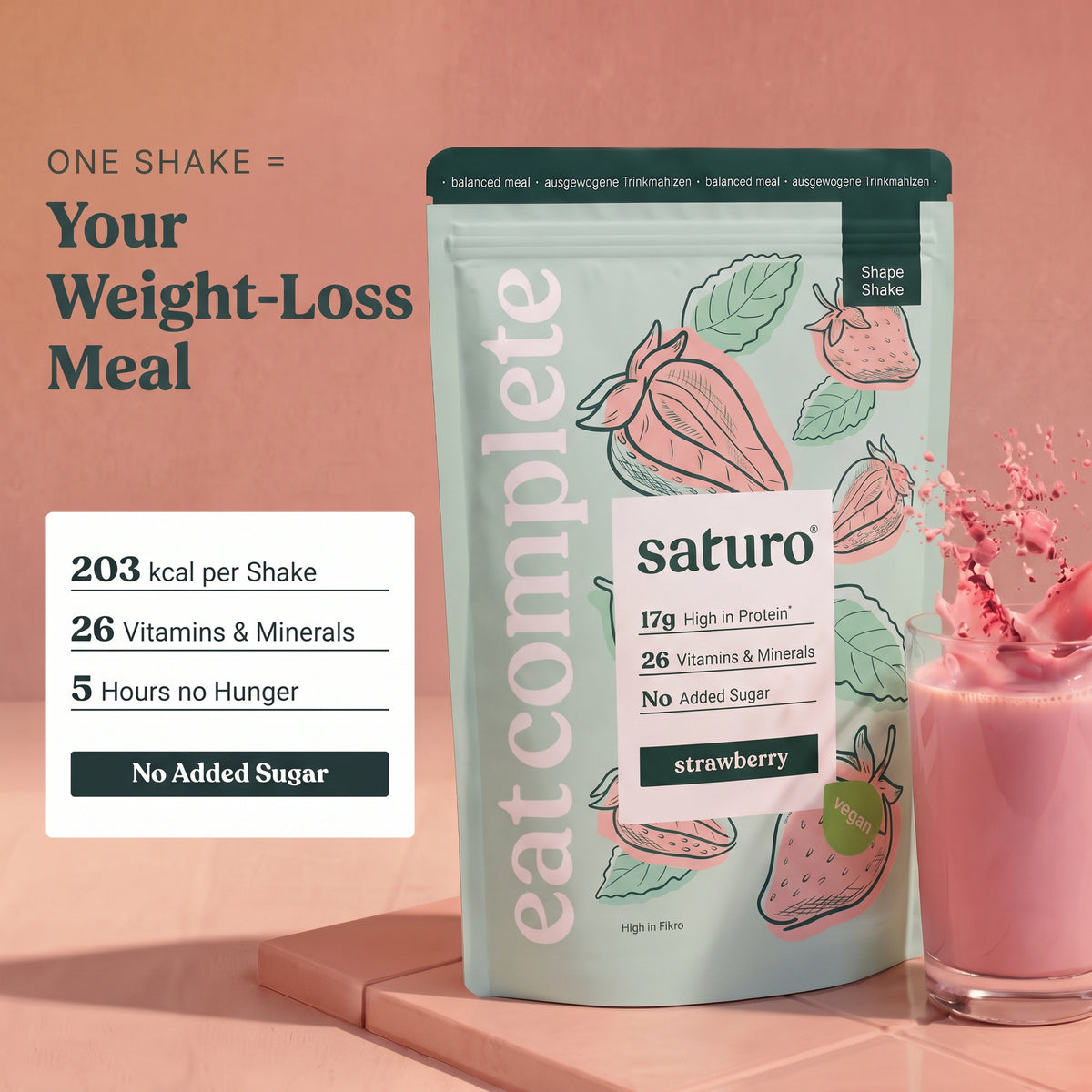 Saturo Shape Shake Strawberry: One shake = your weight-loss meal, 203 kcal, 26 vitamins & minerals, 5 hours no hunger, no added sugar